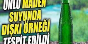 Türkiye’de raflarda çokça satılan ve sevilen markanın maden suyunda..