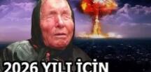 2 Ünlü kahin baba Vanga ve Nostradamus’un söyledikleri tek tek çıkıyor