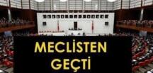 Meclisten Geçti.