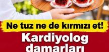 Ne tuz ne de kırmızı et! Kardiyolog damarları tıkayan asıl t-ehlikeyi açıkladı.